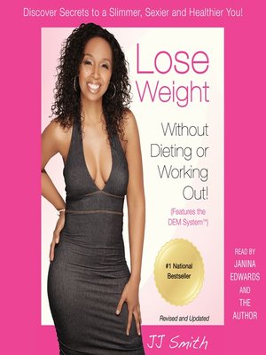 cover image of Lose Weight Without Dieting or Working Out